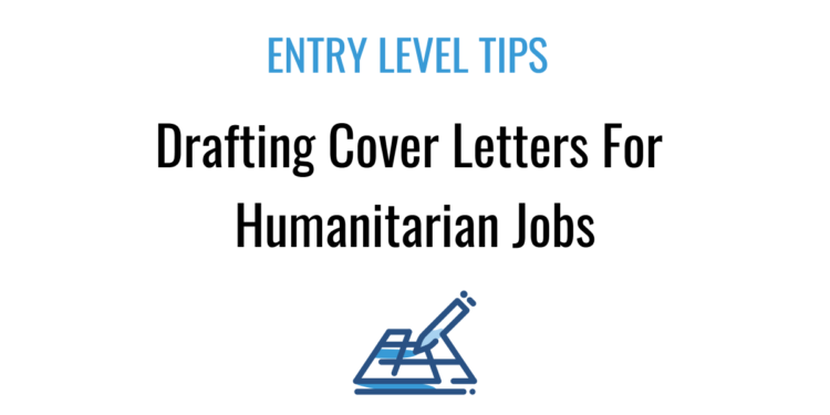 7 conseils de base pour rédiger une lettre de motivation pour un travail humanitaire