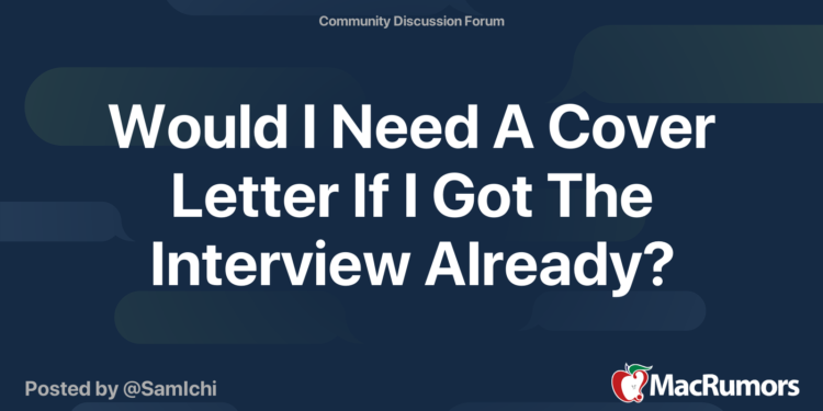 Aurais-je besoin d'une lettre de motivation si j'ai déjà obtenu l'entretien ?