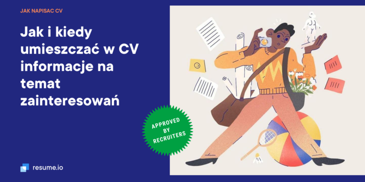 Comment et quand inclure des informations sur vos intérêts dans votre CV