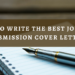 Comment rédiger la meilleure lettre de motivation pour une soumission de journal