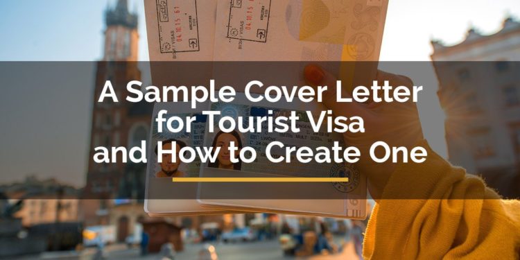 Un exemple de lettre de motivation pour un visa touristique et comment en créer un
